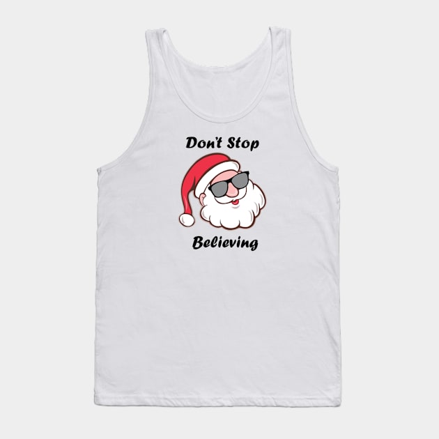 Don't Stop Believing Tank Top by uncleodon